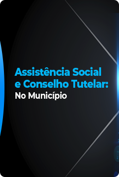 Assistência Social e  Conselho Tutelar