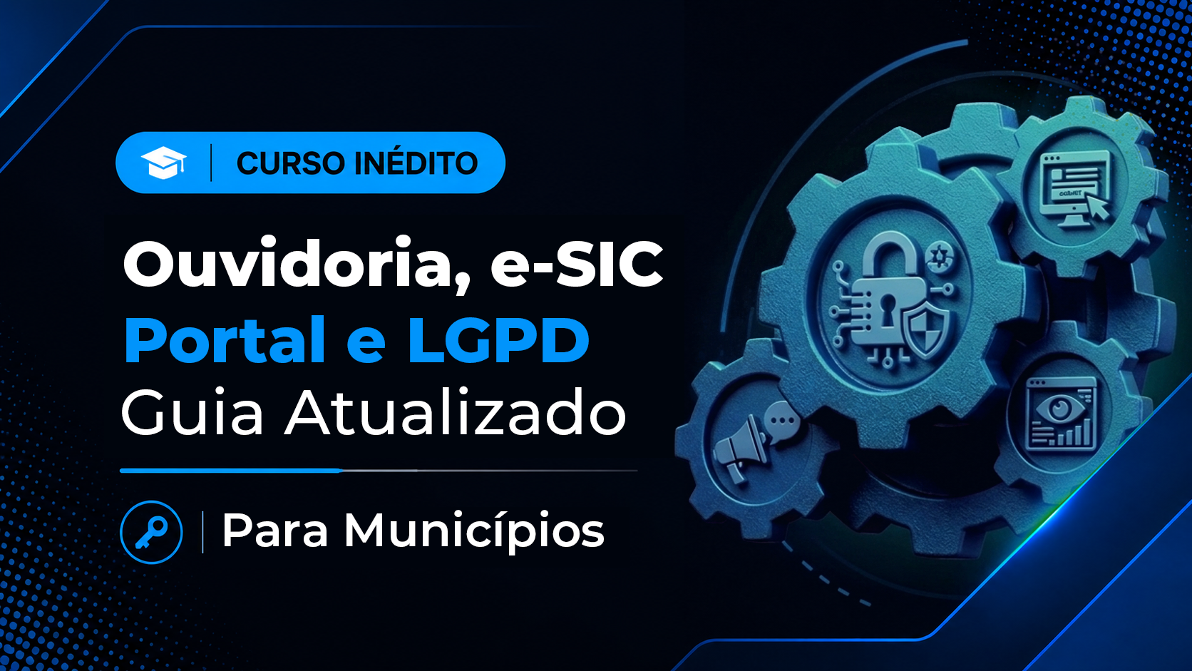 Ouvidoria, e-SIC  Portal e LGPD
