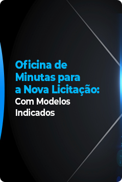 Oficina de Minutas para a Nova Licitação
