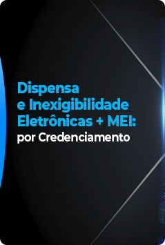Dispensa e Inexigibilidade Eletrônicas + MEI