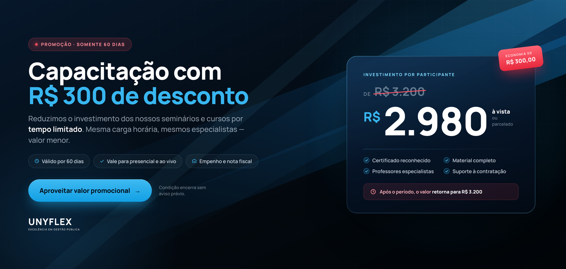 Unyflex — Condições promocionais